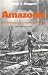 Books : Amazonia: Man and Culture in a Counterfeit Paradise (Revised Edition)