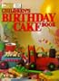 Childrens Birthday Cake Book (Australian Womens Weekly)