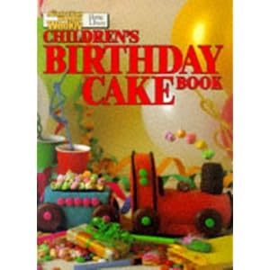 Childrens Birthday Cake Book - Australian Womens W