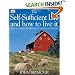 The Self-sufficient Life and How to Live It