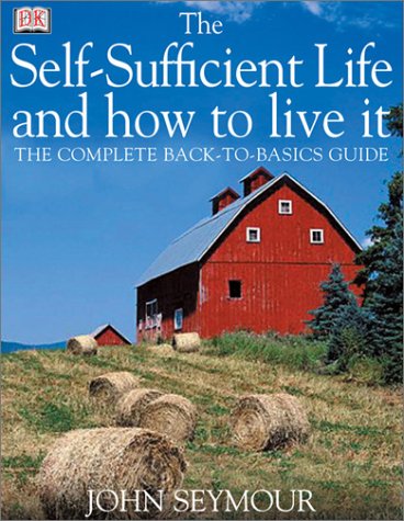 The Self-sufficient Life and How to Live It under Agricultural Sciences in The Books Store