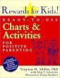 Rewards for Kids!: Ready-To-Use Charts & Activities for Positive Parenting