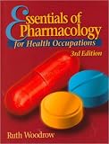 Essentials of Pharmacology for Health Occupations