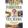Yes, Mama