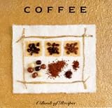 Coffee: A Book of Recipes (Little Recipe Book)