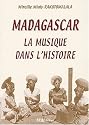 Madagascar, la musique dans l'histoire