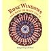 Rose Windows and How to Make Them: Coloured Tissue Paper Crafts