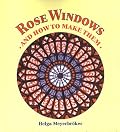 Rose Windows and How to Make Them: Coloured Tissue Paper Crafts