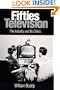 Fifties Television: THE INDUSTRY AND ITS CRITICS (Illinois Studies Communication)