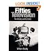 Fifties Television: THE INDUSTRY AND ITS CRITICS (Illinois Studies Communication)