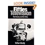 Fifties Television: THE INDUSTRY AND ITS CRITICS (Illinois Studies Communication)