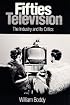 Fifties Television: THE INDUSTRY AND ITS CRITICS (Illinois Studies Communication)