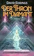 Der Thron im Diamant. Die Elenium-Saga 01.
