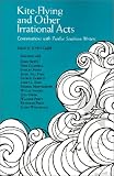 Kite-Flying and Other Irrational Acts: Conversations with Twelve Southern Writers