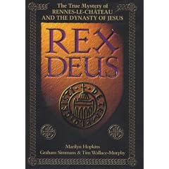 Rex Deus: The True Mystery of Rennes-le-Chateau and the Dynasty of Jesus