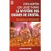 Le myst�re des cr�nes de cristal