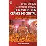 Le myst�re des cr�nes de cristal de Chris Morton