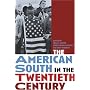 The American South in the Twentieth Century