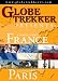 Globe Trekker:France & Paris