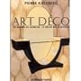 Art Deco  Les Maitres de Mobilier /  le Decor des Paquebots