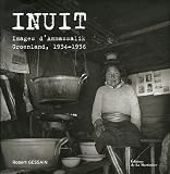 Inuit : Images d'Ammassalik, Groenland, 1934-1936