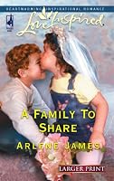 A Family to Share (Sequel to Deck the Halls) (Larger Print Love Inspired #331)