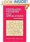 Stochastic Geometry and Its Applications, 2nd Edition