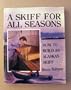 A Skiff for All Seasons: How to Build the Alaskan Skiff