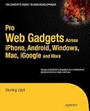 Pro Web Gadgets for Mobile and Desktop (Expert's Voice in Web Development)