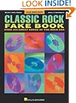 Classic Rock Fake Book: Over 250 Grea...