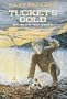 Tucket's Gold (Unabridged, Unabridged)