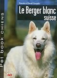 Le Berger blanc suisse