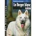 Le Berger blanc suisse