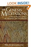 The Genesis Meditations: A Shared Practice of Peace for Christians, Jews and Muslims