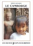 Le Cambodge. Les guides peuples du monde