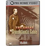 American Experience: The Great Transatlantic Cable