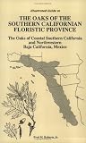 Illustrated Guide to the Oaks of the Southern Californian Floristic Province: The Oaks of Coastal Southern California and Northwestern Baja California