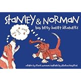 Stanley & Norman: Big Belly Basset Brothers ~ Frank Monahan