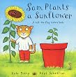 Sam Plants a Sunflower
