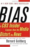 ISBN: 0060520841 - Bias: A CBS Insider Exposes How the Media Distort the News