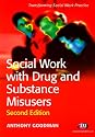 Social Work with Drug and Substance Misusers (Transforming Social Work Practice)