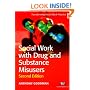 Social Work with Drug and Substance Misusers (Transforming Social Work Practice)