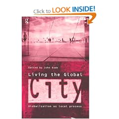 Living the Global City: Globalization as Local Process