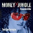 Money Jungle-Provocative in Blue