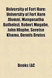 University of Fort Hare: University of Fort Hare Alumni, Mangosuthu Buthelezi, Robert Mugabe, John Hlophe, Seretse Khama, Dennis Brutus