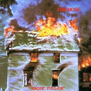 firehose_raginfullon