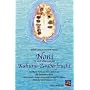 Noni. Fit und vital mit der Kahuna-Zauberfrucht.