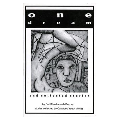 One Dream and Collected Stories