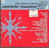Give Peace a Dance Vol 3 : Psychotic Reactions (2 CD Set)