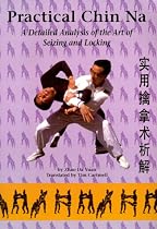 Practical Chin Na: A Detailed Analysis of the Art of Seizing and Locking